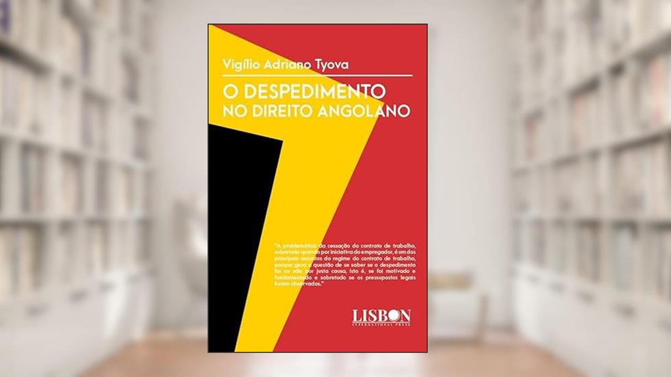O Despedimento no Direito Angolano, do autor Vigílio Adriano Tyova