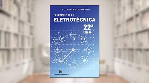 Capa de Fundamentos de eletrotécnica, do autor P. J. Mendes Cavalcanti