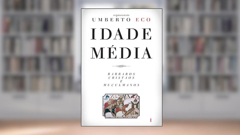 Idade Média - Bárbaros, cristãos e muçulmanos, do autor Direcção de Umberto Eco
