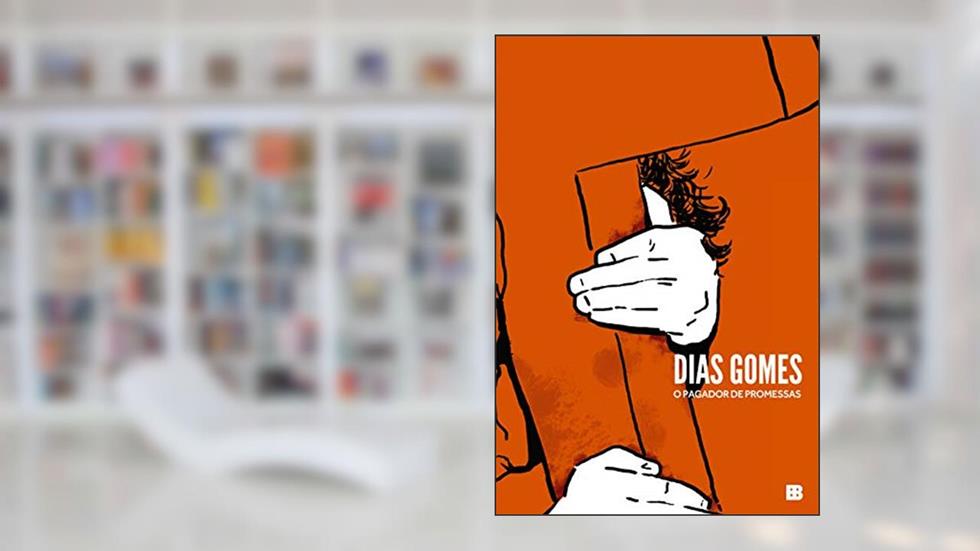 O pagador de promessas, do autor Dias Gomes