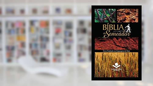 Capa de Bíblia do Semeador: Nova Tradução na Linguagem de Hoje, do autor Sociedade Bíblica do Brasil; Erní W. Seibert; David D. Coles