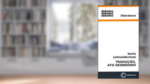 Capa de Tradução, ato desmedido: 321, do autor Boris Schnaiderman
