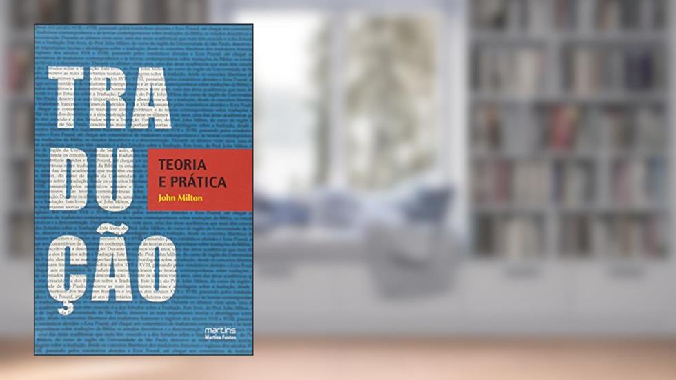 Tradução: Teoria e prática, do autor John Milton