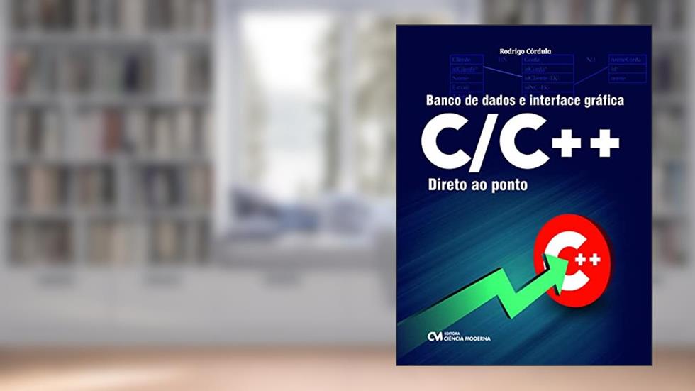 Banco De Dados Interface Grafica C/c++direto Ponto, do autor Rodrigo Beltrao De Lucena Cordula