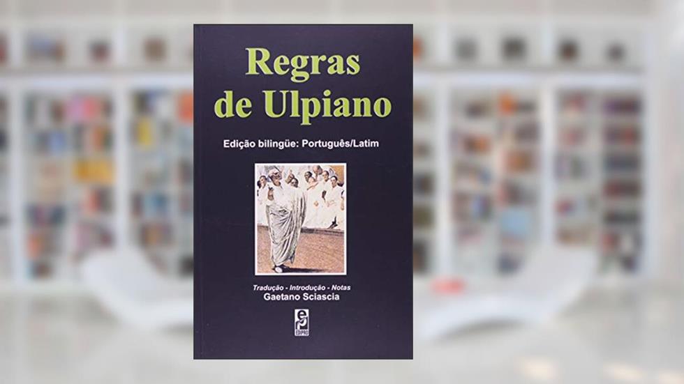 Regras de Ulpiano, do autor Eneu Domício Ulpiano