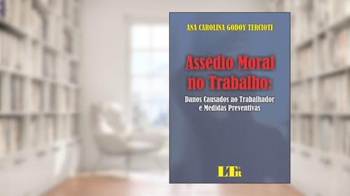 Capa de Assedio Moral no Trabalho - Danos Causados ao Trabalhador e Medidas Preventivas, do autor Leticia Aidar