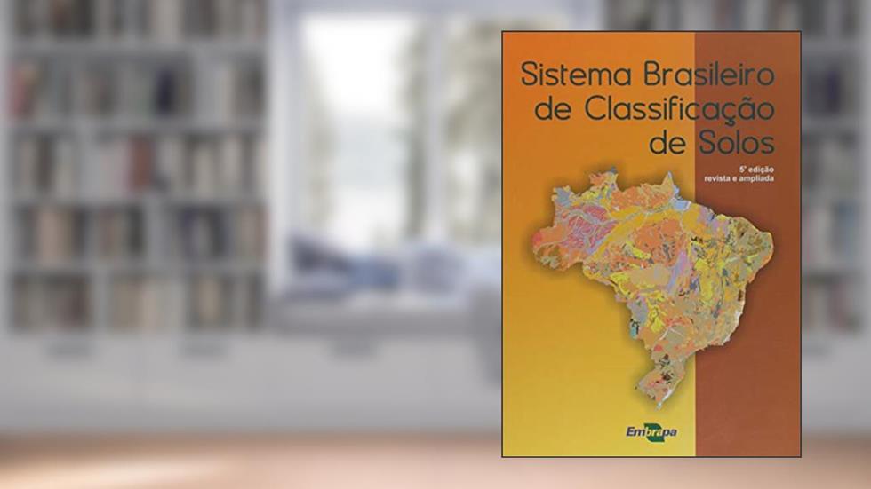 Sistema Brasileiro de Classificação de Solos, do autor Embrapa