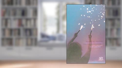 Capa de Palito de fosfeno, do autor Thais Lancman