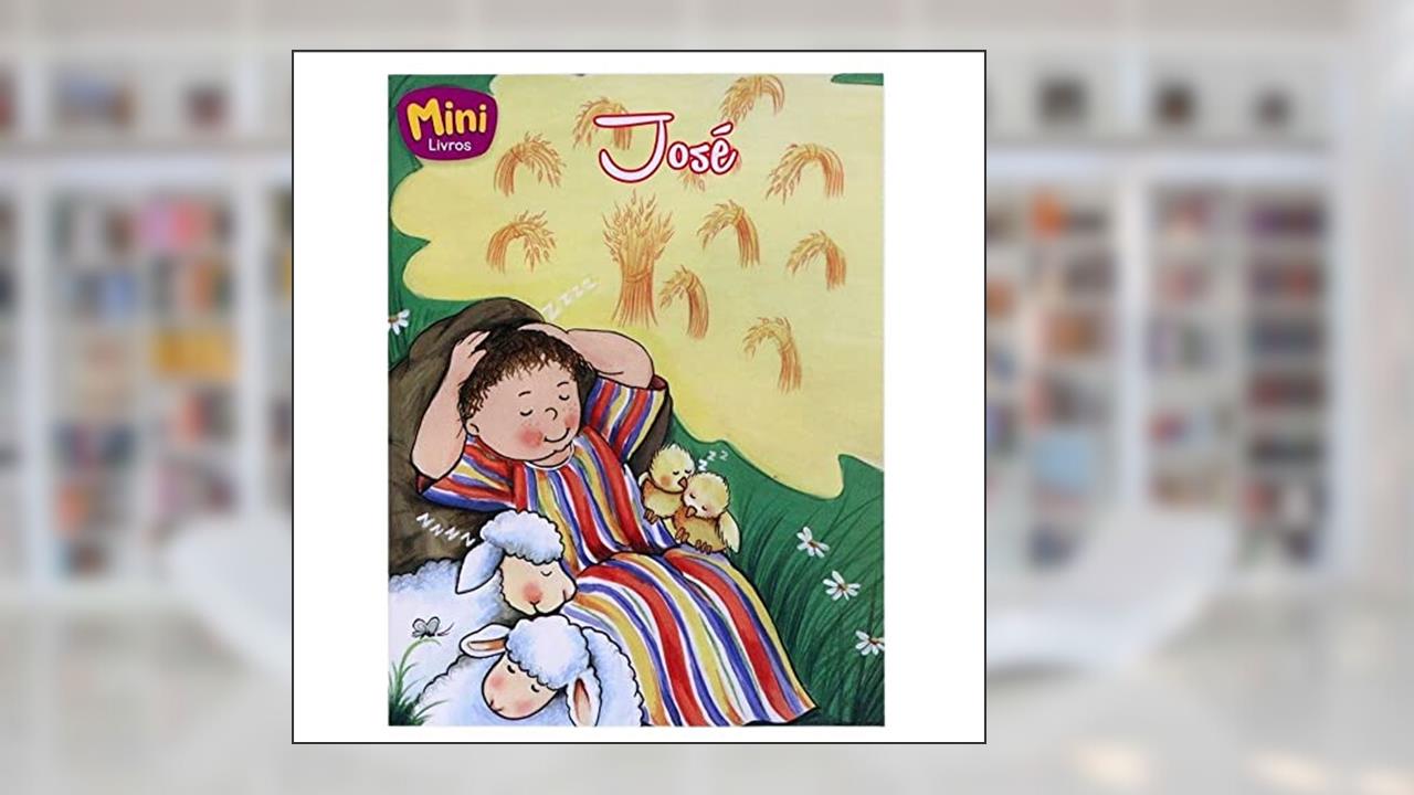 José - Coleção Mini-Bíblicos, do autor Cristina Marques