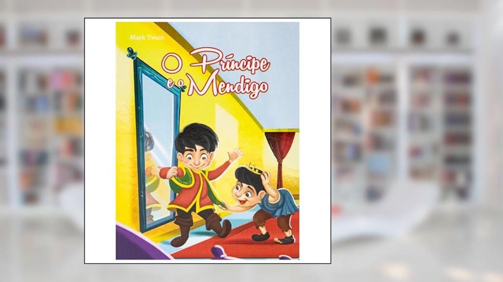 Mini - Clássicos: Príncipe e o mendigo, O, do autor Suelen Katerine A. Santos