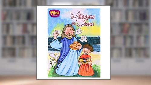 Capa de Milagres de Jesus - Coleção Mini-Bíblicos, do autor Cristina Marques