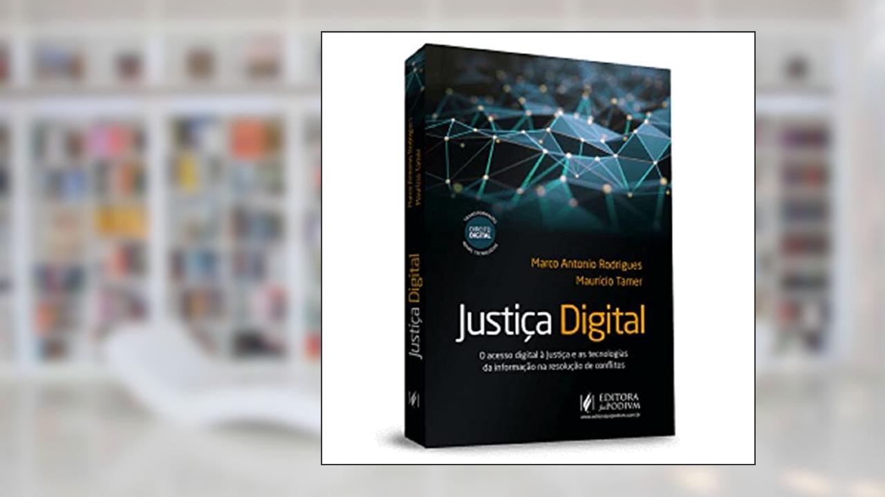 Justica Digital (rodrigues & Tamer/juspodium), do autor Varios Autores