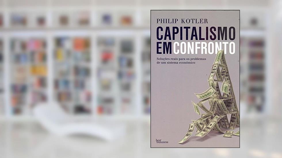 Capitalismo em confronto, do autor Philip Kotler