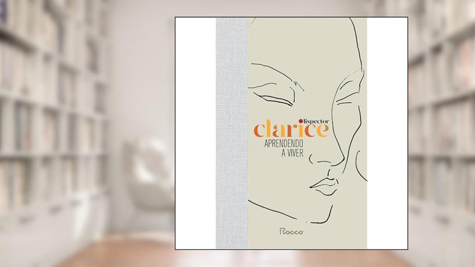 Aprendendo a viver, do autor Clarice Lispector