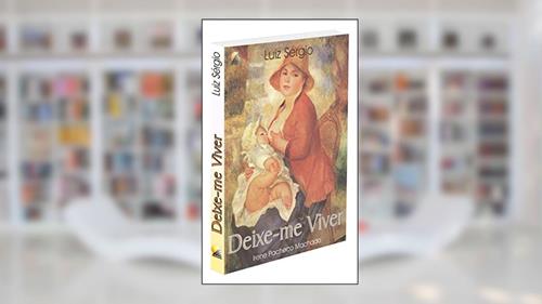 Capa de Deixe-Me Viver, do autor Diversos