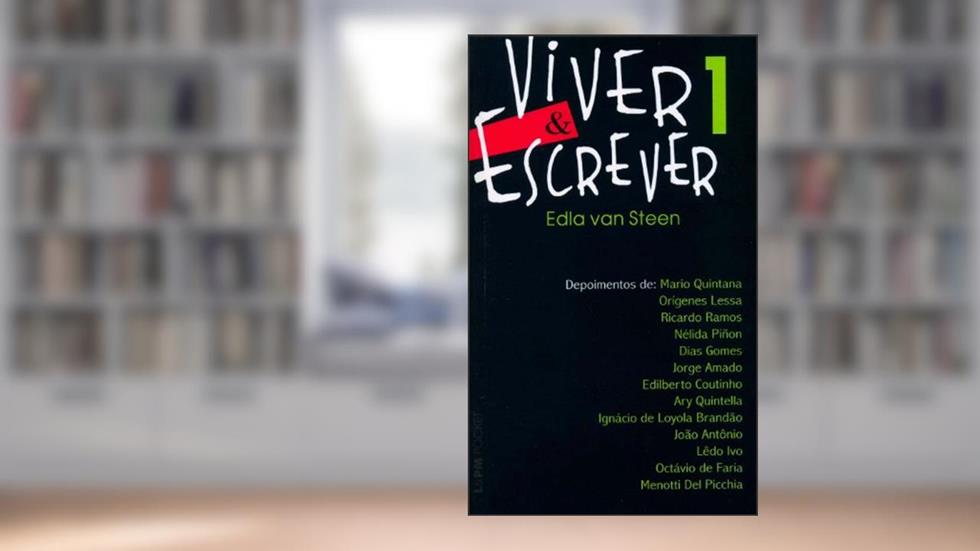 Viver e Escrever - Vol. 1, do autor Edla Van Steen
