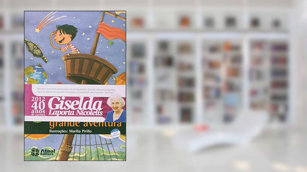 Viver é uma grande aventura, do autor Giselda Laporta Nicolelis
