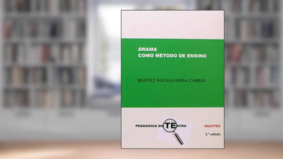 Drama como método de ensino, do autor Beatriz Cabral