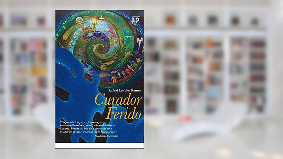 Curador Ferido, do autor Rafael Leitoles Remer