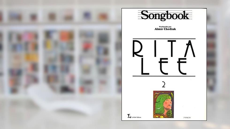 Songbook Rita Lee - Volume 2, do autor Almir Chediak