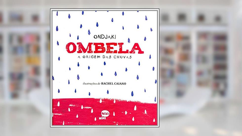 Ombela: a origem das chuvas, do autor Ondjaki