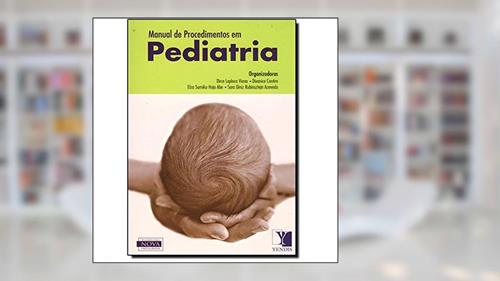 Capa de Manual de Procedimentos em Pediatria, do autor Dirce Laplaca Viana