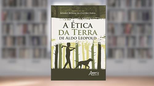 Capa de A ética da terra de Aldo Leopold, do autor Aldo Leopold