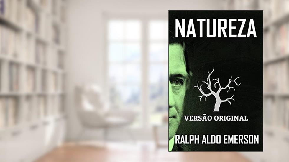 NATUREZA: Versão Original, do autor RALPH ALDO EMERSON