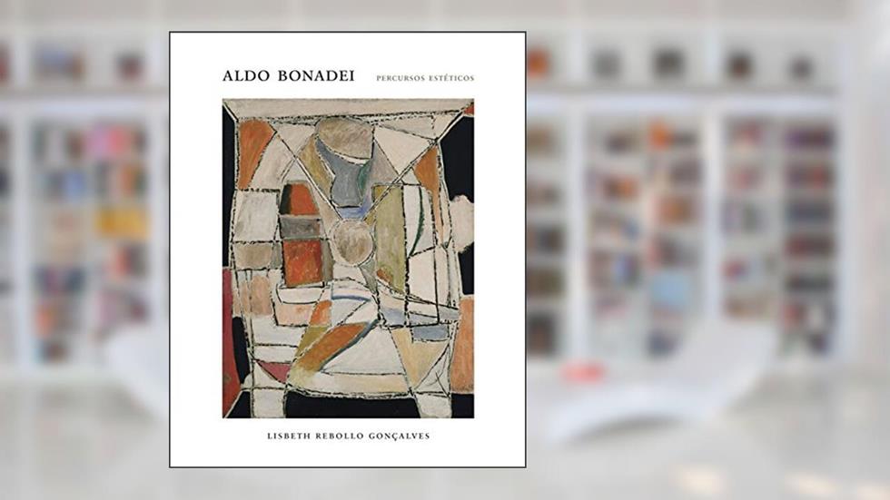 Aldo Bonadei. Percursos Estéticos, do autor Lisbeth Rebollo Goncalves