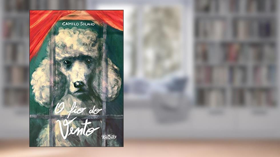 O fio do vento, do autor Camilo Solano