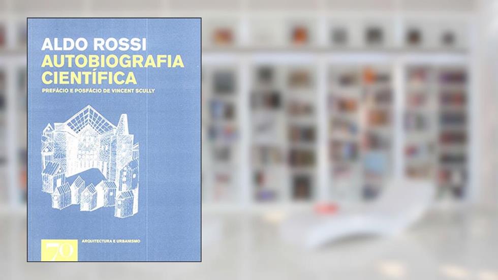 Autobiografia Científica, do autor Aldo Rossi