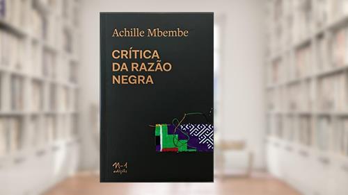 Capa de Crítica da razão negra, do autor Achille Mbembe