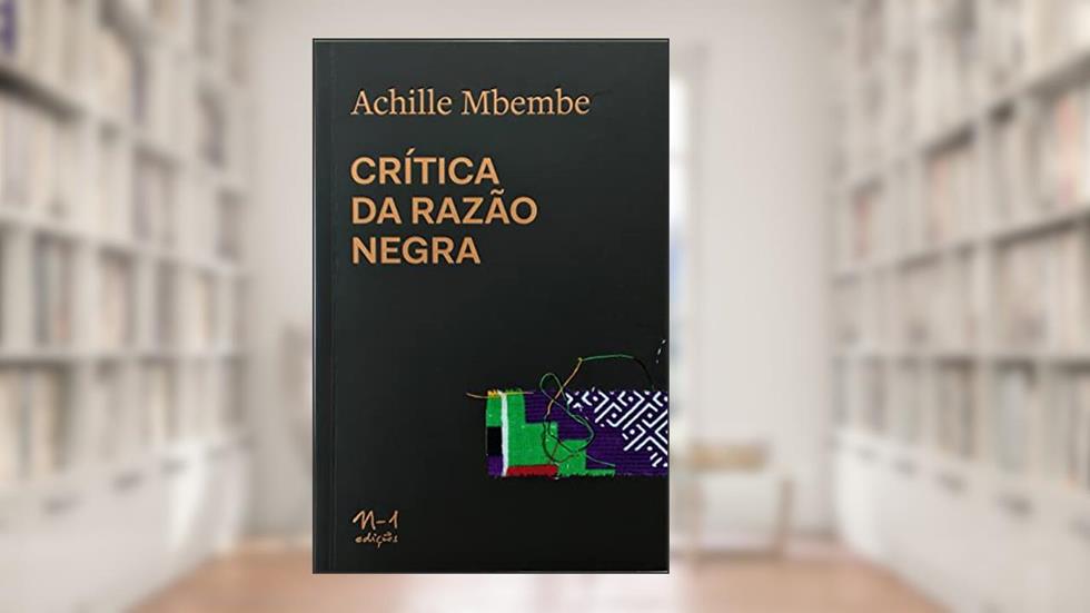 Crítica da razão negra, do autor Achille Mbembe