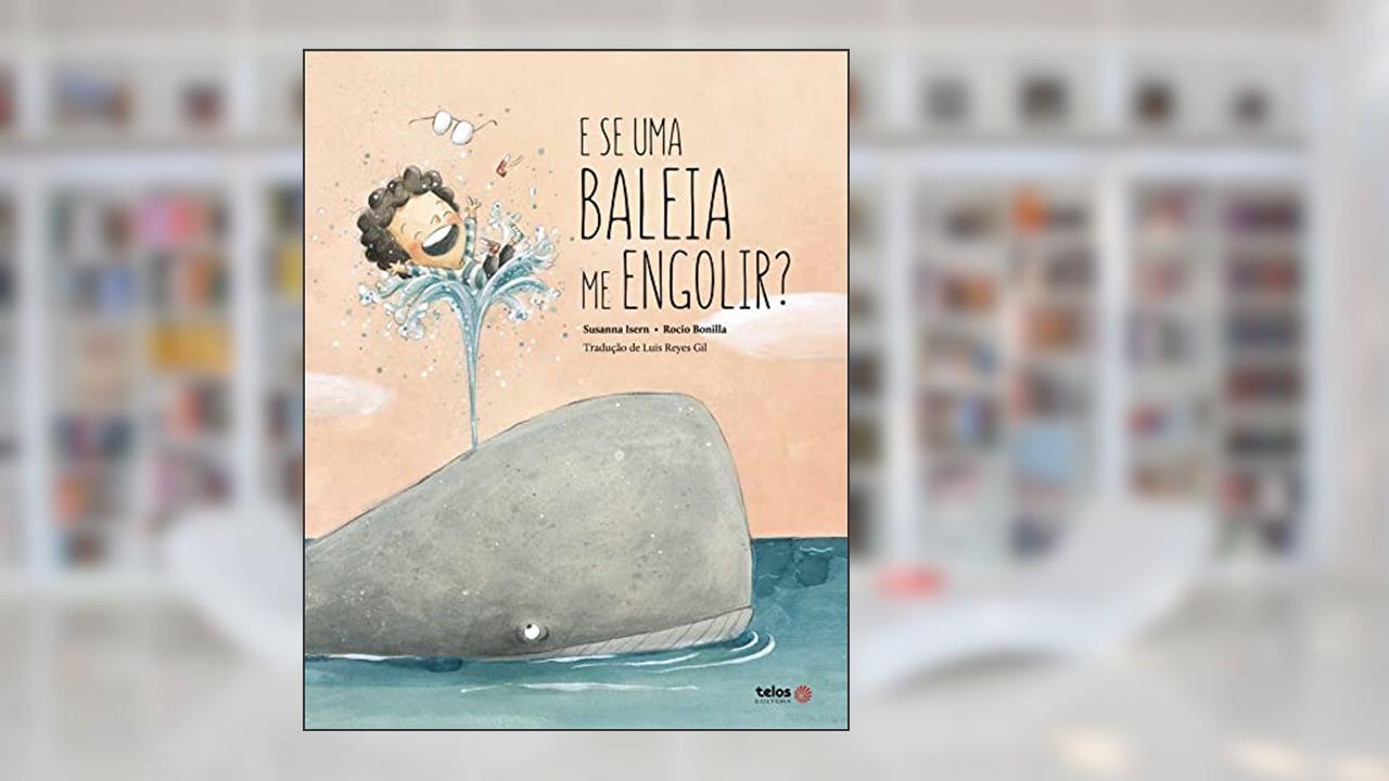 E se uma baleia me engolir?, do autor Susanna Isern