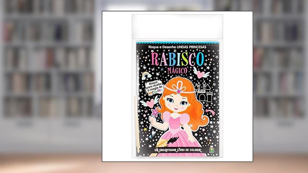 Rabisco Mágico: Lindas Princesas, do autor Todolivro
