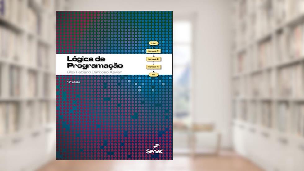 Lógica de programação, do autor Gley Fabiano Cardoso Xavier