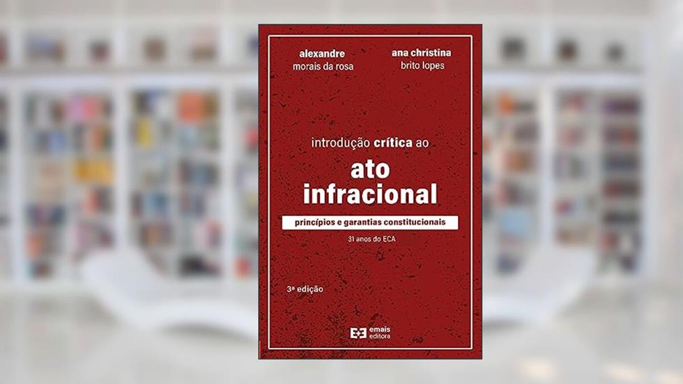 INTRODUÇÃO CRÍTICA AO ATO INFRACIONAL, do autor Vários Autores