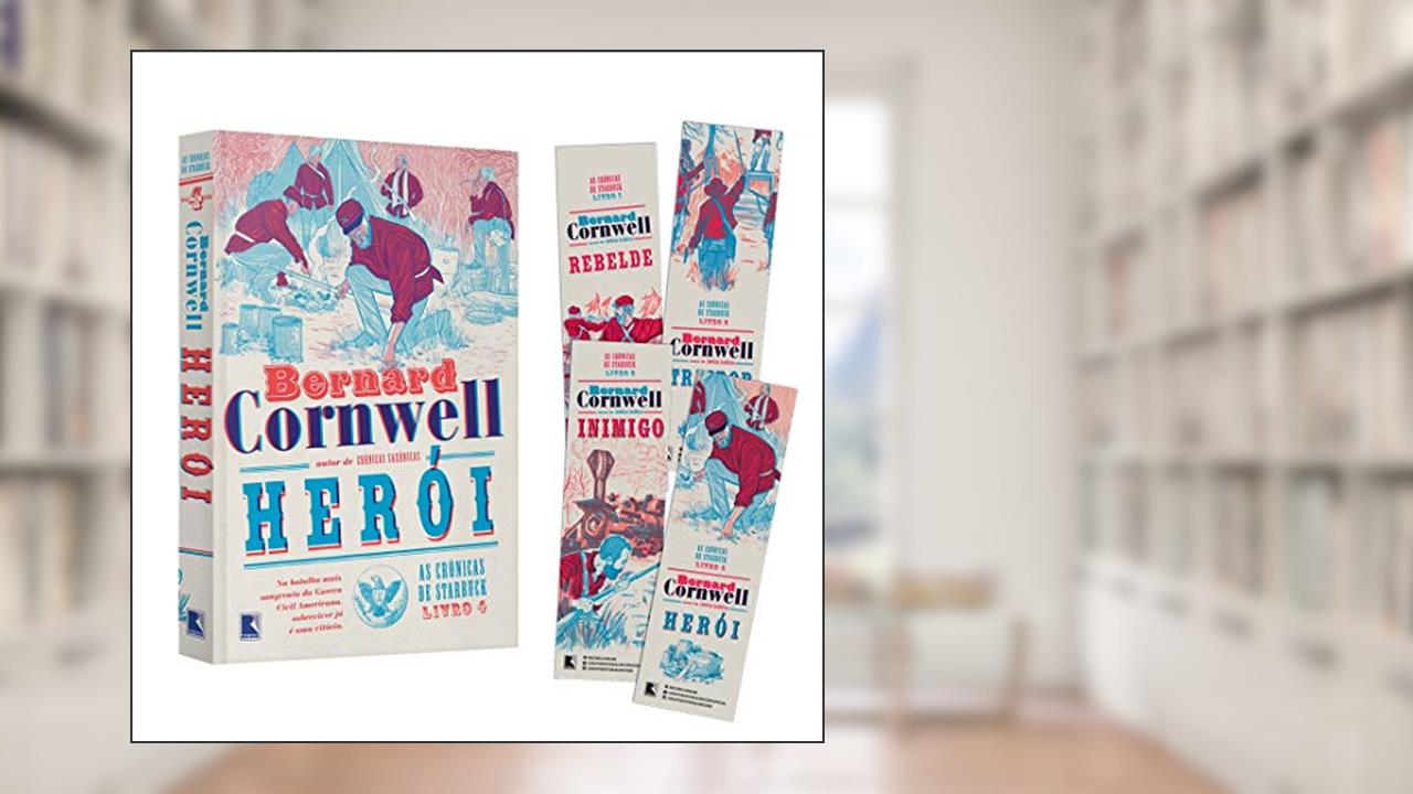 Herói (Volume 4 as Crônicas de Starbuck) - Acompanha Marcadores, do autor Bernard Cornwell