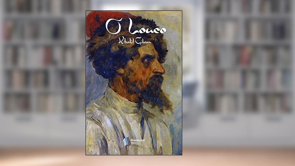 O Louco, do autor Khalil Gibran