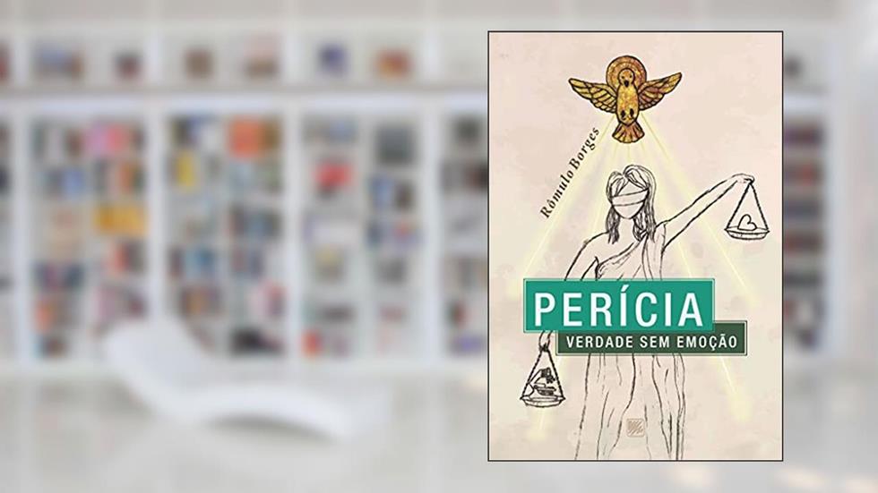 Perícia - Verdade sem emoção, do autor Rômulo Borges