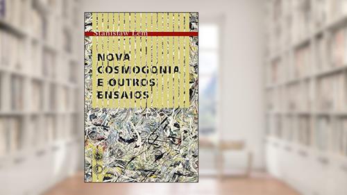 Capa de Nova cosmogonia e outros ensaios, do autor Stanislaw Lem