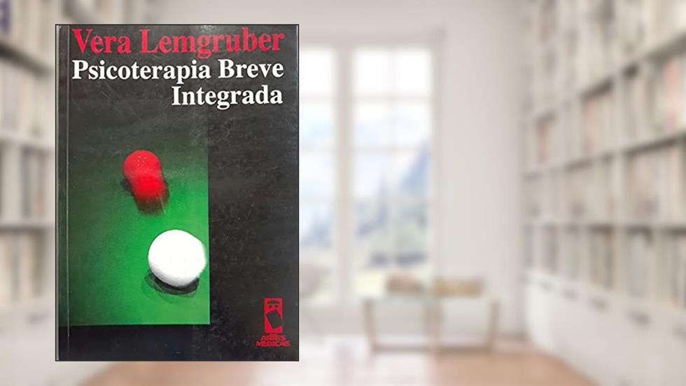 Psicoterapia Breve Integrada, do autor Vera Lemgruber