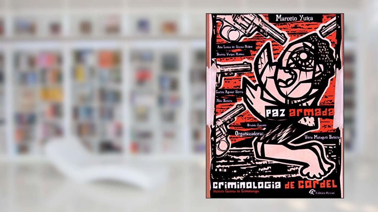 Paz Armada, do autor Vera Malaguti Batista