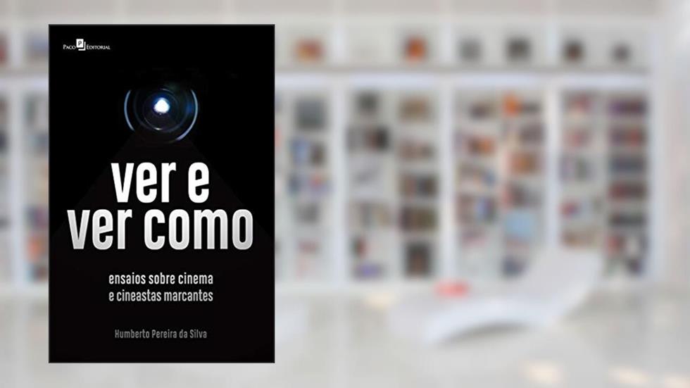 Ver e Ver Como, do autor Humberto Pereira Da Silva