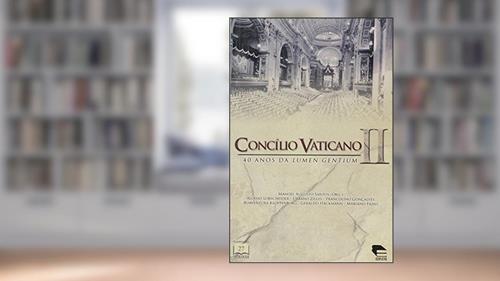 Capa de Concílio Vaticano 2. 40 Anos da Lumen Gentium, do autor Manoel Augusto Santos