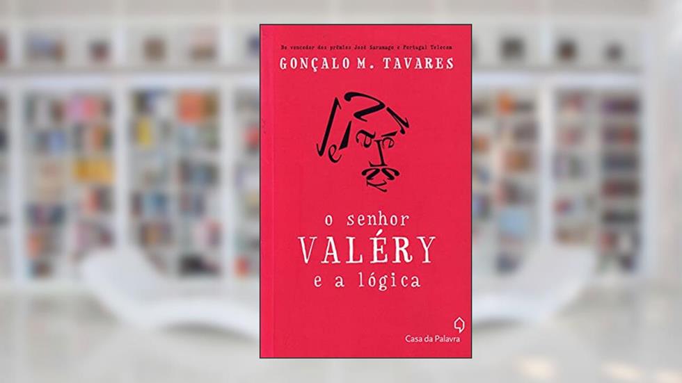 Senhor Valery e a lógica, do autor Gonçalo Tavares