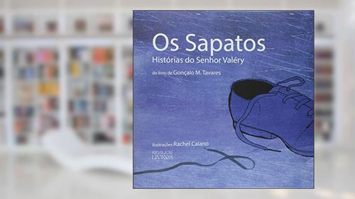 Capa de Os Sapatos - Historias Do Senhor Valery, do autor Tavares  Gonçalo M