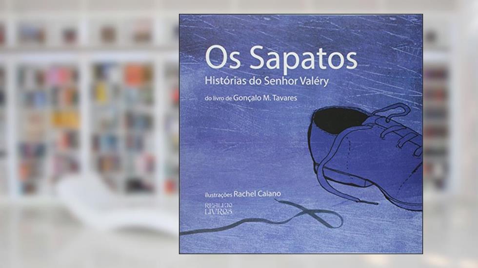 Os Sapatos - Historias Do Senhor Valery, do autor Tavares  Gonçalo M