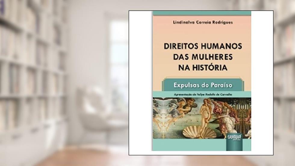 Direitos Humanos das Mulheres na História - Expulsas do Paraíso, do autor Lindinalva Correia Rodrigues