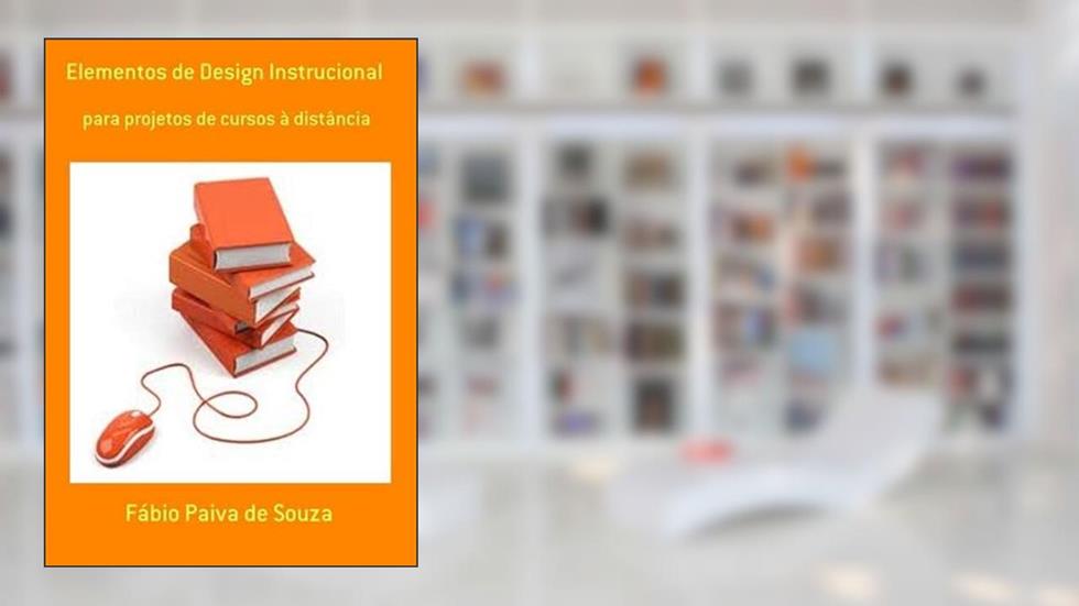 Elementos de Design Instrucional, do autor Fábio Paiva De Souza